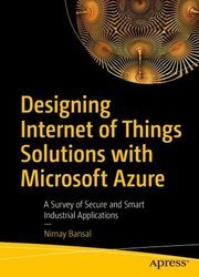 Designing Internet of Things Solutions with Microsoft Azure: A Survey of Secure and Smart Industrial Applications