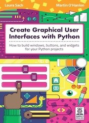 Create Graphical User Interfaces with Python