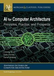 AI for Computer Architecture: Principles, Practice, and Prospects