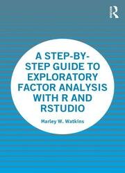 A Step-by-Step Guide to Exploratory Factor Analysis with R and RStudio