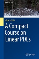 A Compact Course on Linear PDEs