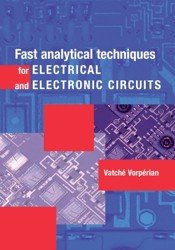 Fast analytical techniques for electrical and electronic circuits