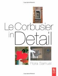 Le Corbusier in Detail