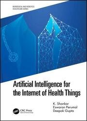 Artificial Intelligence for the Internet of Health Things