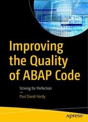 Improving the Quality of ABAP Code: Striving for Perfection