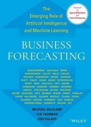 Business Forecasting: The Emerging Role of Artificial Intelligence and Machine Learning