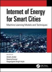 Internet of Energy for Smart Cities: Machine Learning Models and Techniques