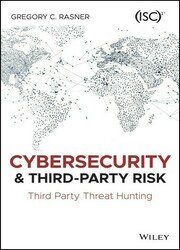 Cybersecurity and Third-Party Risk: Third Party Threat Hunting