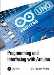 Programming and Interfacing with Arduino