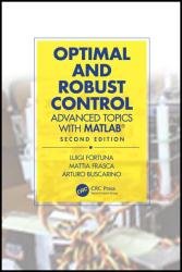 Optimal and Robust Control: Advanced Topics with MATLAB, 2nd Edition