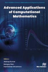 Advanced Applications of Computational Mathematics