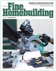 Fine Homebuilding - November 2021