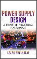 Switching Power Supply Design: A Concise Practical Handbook