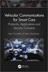 Vehicular Communications for Smart Cars: Protocols, Applications and Security Concerns