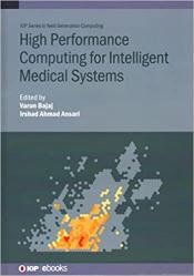 High Performance Computing for Intelligent Medical Systems