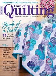 Fons & Porter’s Love Of Quilting – March/April 2022