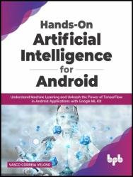 Hands-On Artificial Intelligence for Android