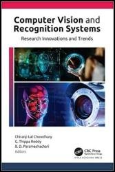 Computer Vision and Recognition Systems: Research Innovations and Trends