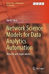 Network Science Models for Data Analytics Automation: Theories and Applications