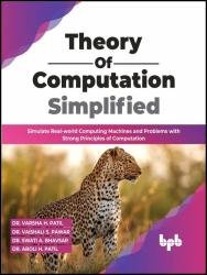 Theory of Computation Simplified: Simulate Real-world Computing Machines and Problems with Strong Principles of Computation