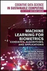 Machine Learning for Biometrics: Concepts, Algorithms and Applications