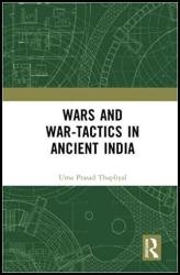 Wars and War-Tactics in Ancient India