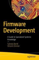 Firmware Development: A Guide to Specialized Systemic Knowledge