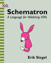 Schematron: a language for validating XML