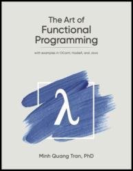 The Art of Functional Programming