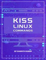 KISS Linux Commands : Keep it Short and Simple Series