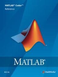 MATLAB Coder Reference 2022 (R2022b)