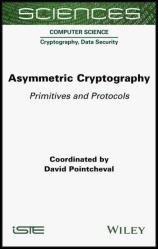 Asymmetric Cryptography: Primitives and Protocols