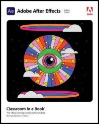 Adobe After Effects Classroom in a Book (2023 Release)