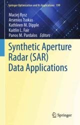 Synthetic Aperture Radar (SAR) Data Applications