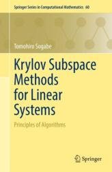 Krylov Subspace Methods for Linear Systems: Principles of Algorithms