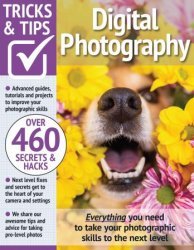 Digital Photography Tricks and Tips - 13th Edition, 2023