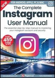 The Complete Instagram User Manual - 5th Edition, 2023