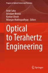 Optical to Terahertz Engineering