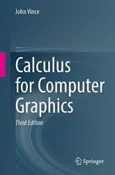 Calculus for Computer Graphics, 3rd Edition