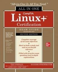 CompTIA Linux+ Certification All-in-One Exam Guide (Exam XK0-005), 2nd Edition