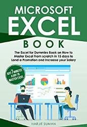 Microsoft Excel Book: The Excel for Dummies Book on How to Master Excel From scratch in 15 Days