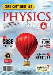 Physics For You – November 2023