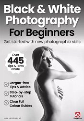 Black & White Photography For Beginners - 18th Edition 2024