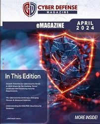 Cyber Defense Magazine - April 2024