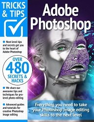 Adobe Photoshop Tricks and Tips - 18th Edition 2024