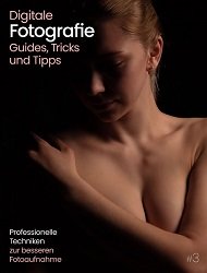 Digitale Fotografie Guides, Tricks und Tipps - Juni 2024