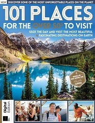 101 Places For The Over 50s to Visit - 5th Edition 2023