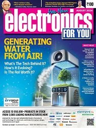 Electronics For You - August 2024