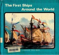 The First Ships Around the World