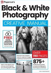 Black & White Photography Creative Manual - 6th Edition 2024